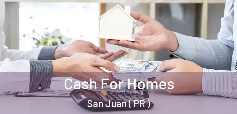  Cash For Homes San Juan ( PR )