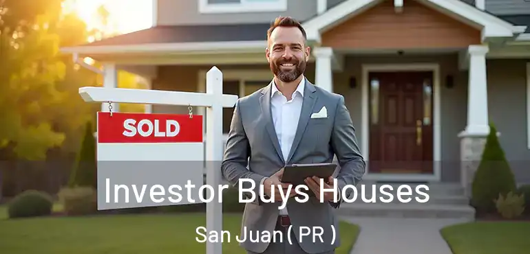  Investor Buys Houses San Juan ( PR )