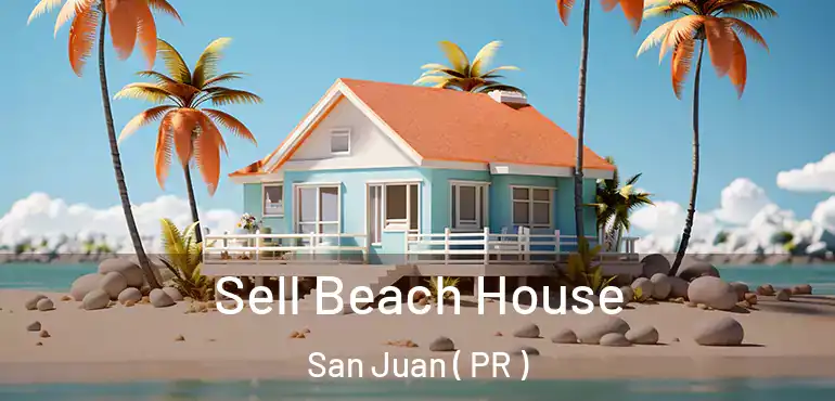  Sell Beach House San Juan ( PR )