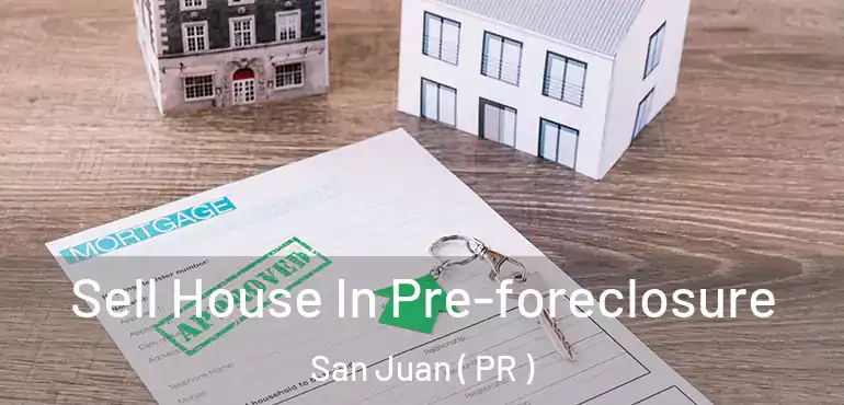 Sell House In Pre-foreclosure San Juan ( PR )