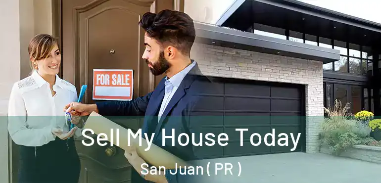  Sell My House Today San Juan ( PR )
