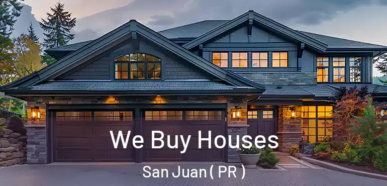  We Buy Houses San Juan ( PR )